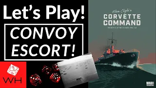Let's Play! Corvette Command - Convoy Escort!