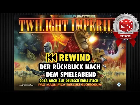 Twilight Imperium 4th Edition - ︎︎Rewind: Der Rückblick nach dem Spieleabend - Ein Überblick