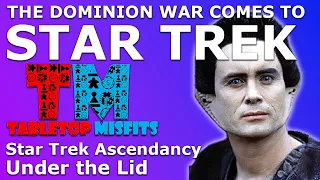 The Dominion war comes to Star Trek Ascendancy... and the Alpha Quadrant will never be the same.