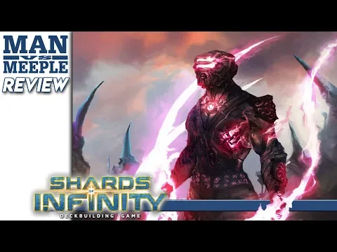 Shards of Infinity Review by Man Vs Meeple (Stone Blade Entertainment)