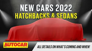 New Cars 2022 Ep 1: Upcoming hatchbacks and sedans - From Rs 3.5 lakh to Rs 3 crore! | Autocar India