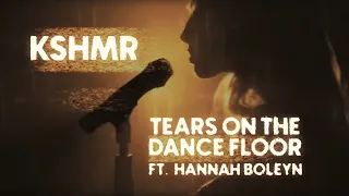 KSHMR - Tears On The Dancefloor (feat. Hannah Boleyn) [Official Lyric Video]