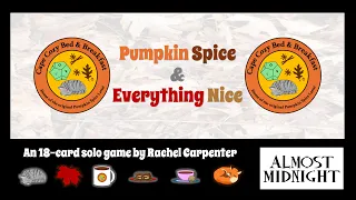 Pumpkin Spice & Everything Nice (2nd Edition)- Overview & Playthrough