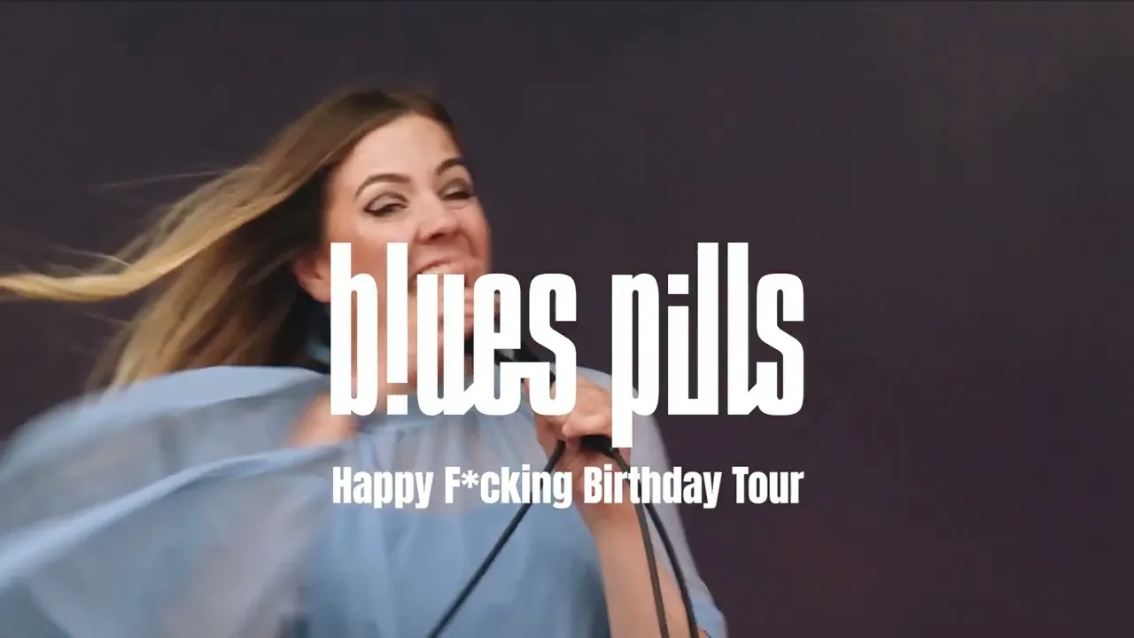 Blues Pills: Happy F*cking Birthday Tour