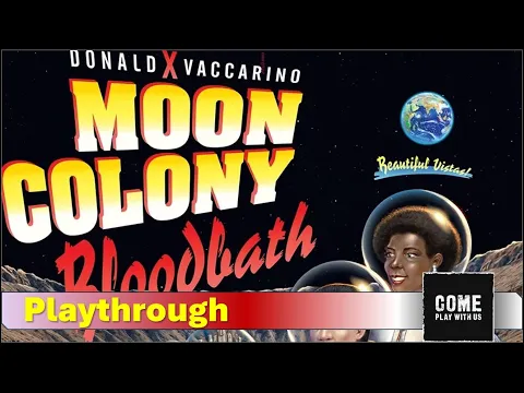 Moon Colony Bloodbath Solo Playthrough