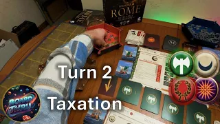 Rome Total War: The Board Game - Campaign - Playthrough - Part 11 - Turn 2 - Taxation & Campaign