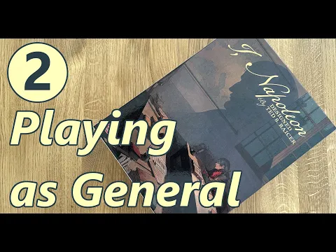 I, Napoleon, Playing as General – Gameplay