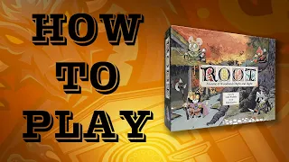 How To Play - Root (FULL RULES IN 6 MINUTES - ALL FACTIONS)