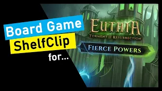ShelfClips: Euthia: Torment of Resurrection (Short Board Game Preview)