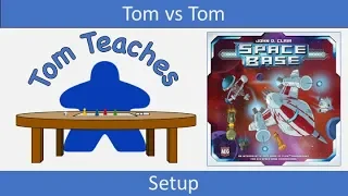 Tom Teaches Space Base  (Setup)