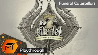 7th Citadel I Funeral Caterpillars l Full Playthrough