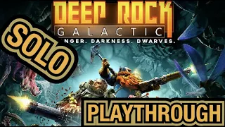 Deep Rock Galactic - Solo Playthrough