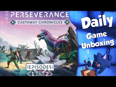 Perseverance - Daily Game Unboxing