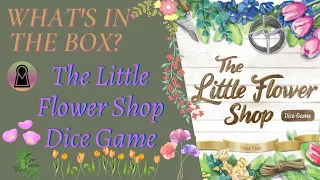What's In The Box? The Little Flower Shop Dice Game Unboxing Kickstarter Doctor Finn Games