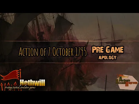 Flying Colors - action of 7 October 1795 - (pre game) An apology
