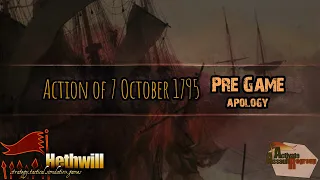 Flying Colors - action of 7 October 1795 - (pre game) An apology