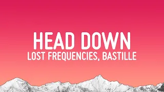 Lost Frequencies - Head Down (Lyrics) ft. Bastille