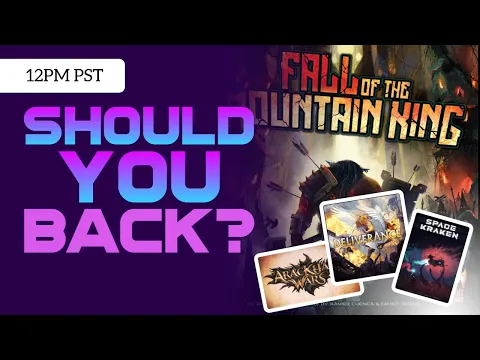 Fall of the Mountain King, Deliverance, Space Kraken, AracKhan Wars - Should you back ?