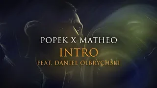 Popek x Matheo - Intro (czyta Daniel Olbrychski)