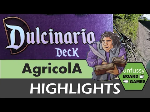 Agricola Dulcinaria Game Session Highlights