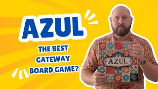 Azul - the best gateway game?