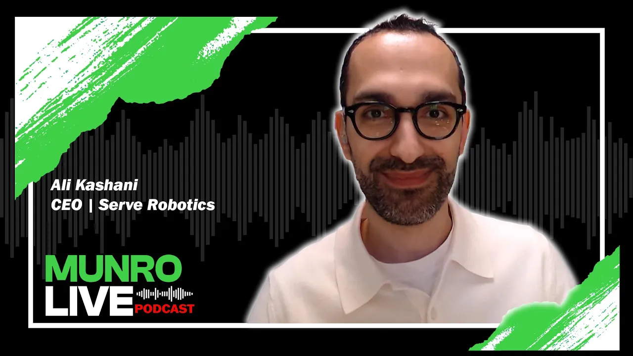 Serve Robotics Founder & CEO Ali Kashani on Automating Food Delivery | Munro Live Podcast