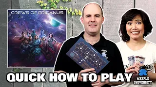 Crews of Eridanus - Choose your crews wisely! A Quick How to Play Board Game