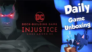 DC Injustice - Daily Game Unboxing