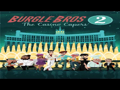 Burgle Bros 2: Casino Capers Runthrough