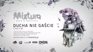 Mixtura - Ducha Nie Gaście [Audio]