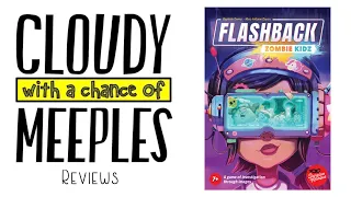 Flashback: Zombie Kids Review - Cloudy with a Chance of Meeples