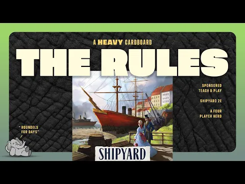 Shipyard 2nd Edition -  4p - The Rules