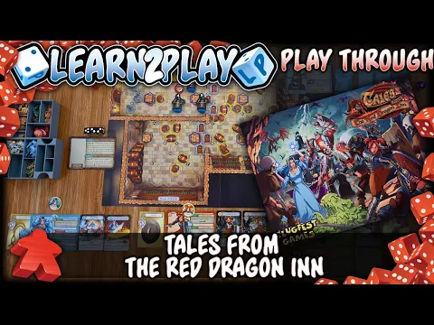 Learn to Play Presents: Play Through of A Tale from Red Dragon Inn