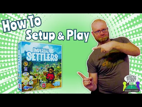 Imperial Settlers Setup and Rules