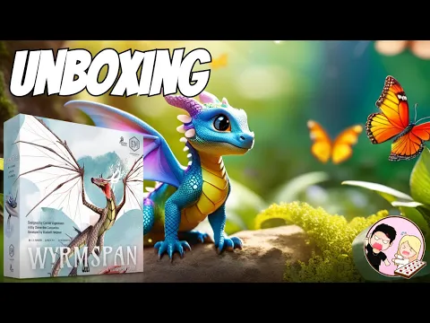 Cierra Reacts | Unboxing Wyrmspan | Stonemier Games
