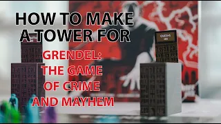 How to make a tower for Grendel