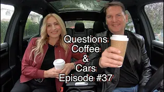Questions, Coffee & Cars Episode #37 //