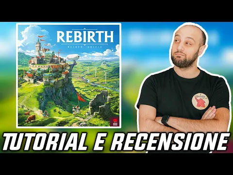 Tutorial e Recensione REBIRTH - Un Piazzamento Tessere come Tanti Altri?