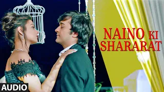 Naino Ki Shararat Full (Audio) Song Saurabh Gangal, Anushka Gupta Feat. Ankita Chouhan