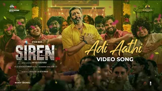 Siren - Adi Aathi Video | Jayam Ravi | Anupama Parameshwaran | Keerthy Suresh | G.V. Prakash Kumar