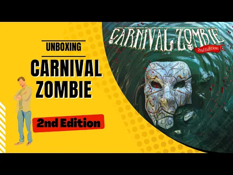 Unboxing Carnival Zombie 2nd edition. What's Inside the Box.