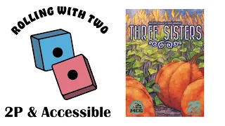 Rolling With Two: Three Sisters