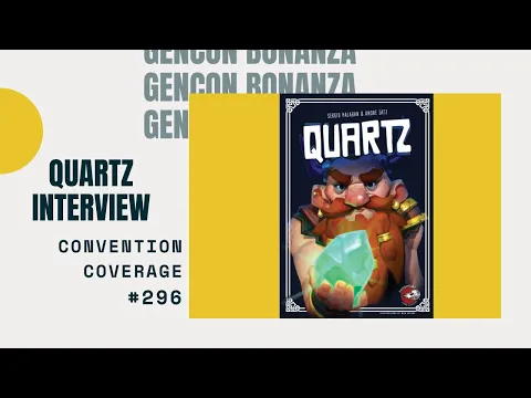 Gen Con Bonanza 2016: Quartz Interview