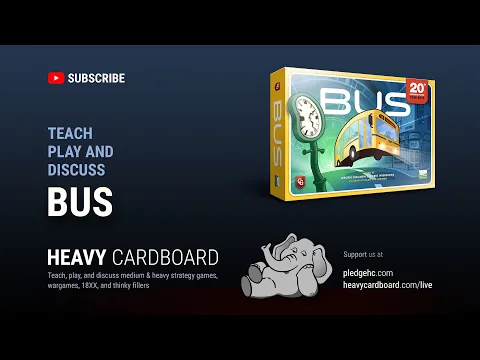 Bus 4p Teaching, Play-through, & Round table discussion by Heavy Cardboard