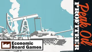 Peak Oil: Profiteer: Run-Through: Economic Board Games