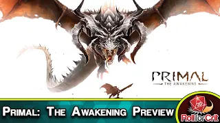 Primal: The Awakening Kickstarter Preview | Roll For Crit