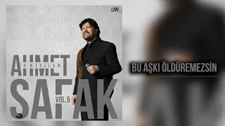 Ahmet Şafak - Bu Aşkı Öldüremezsin (Live) - (Official Audio Video)