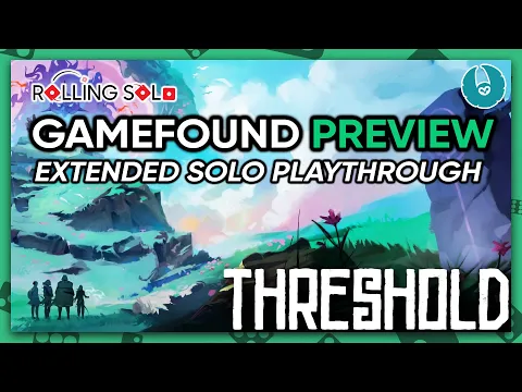 Threshold | GameFound Preview | Extended Solo Gameplay