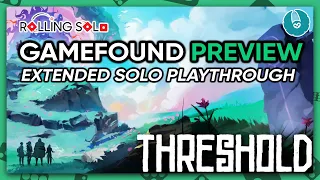 Threshold | GameFound Preview | Extended Solo Gameplay