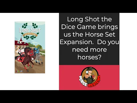 Long Shot The Dice Game Horse Set Expansion by Purge Reviews : Do you need the extra horses?